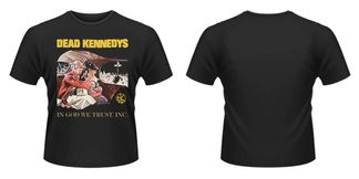 Dead Kennedys - In God We Trust - T Shirt